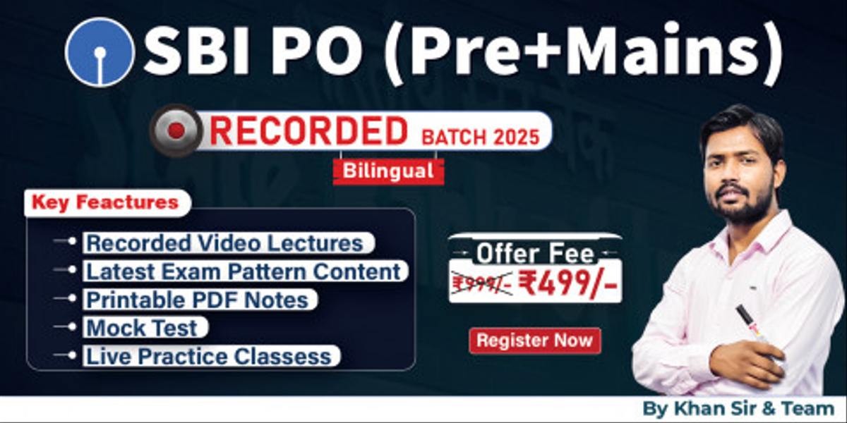 SBI PO (Pre + Mains) 2025 Recorded Batch