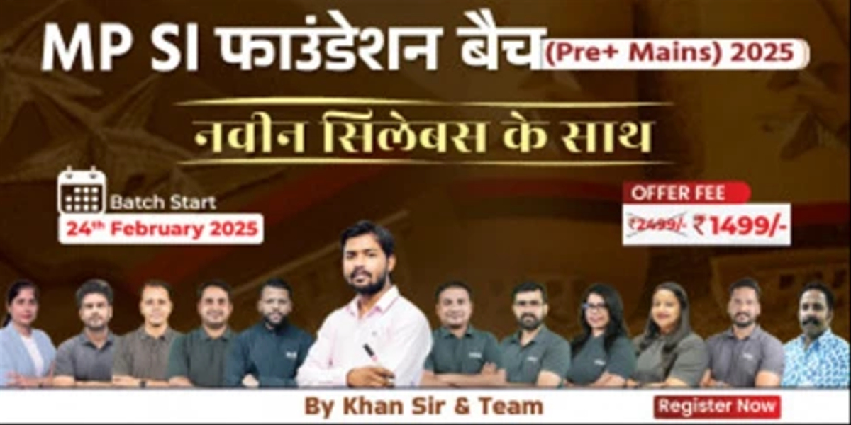 MP SI (Pre+ Mains) Foundation Batch