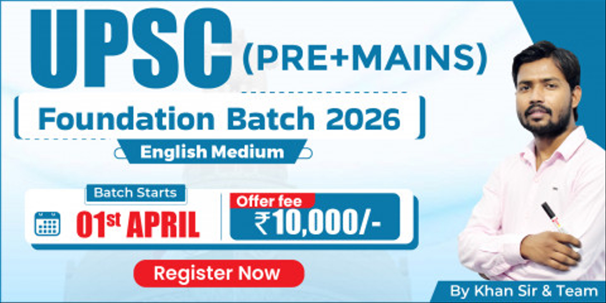UPSC (Pre + Mains) Foundation Batch 2026 (English Medium)