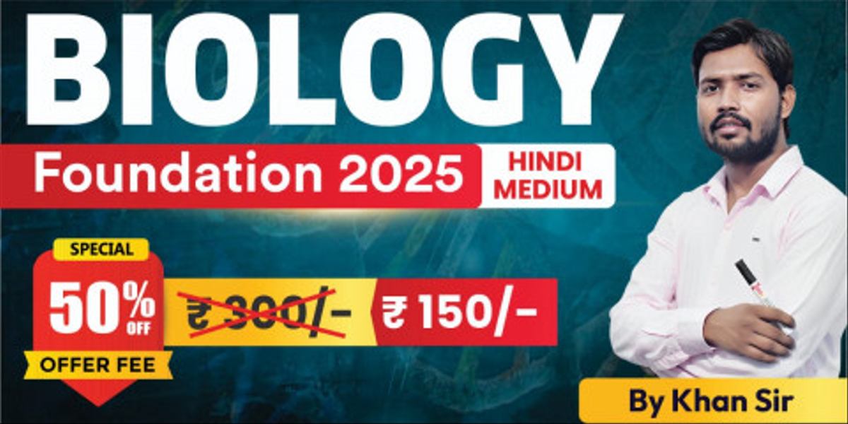 Biology Foundation by Khan Sir