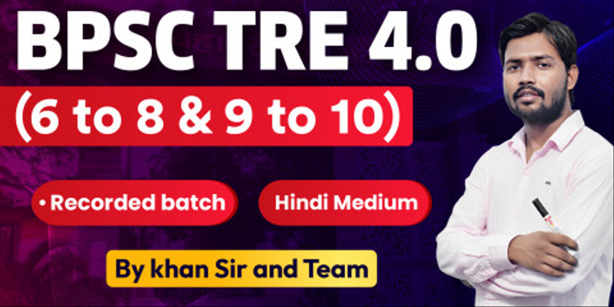 BPSC TRE 4.0 Class (6 to 8 & 9 to 10) Recorded