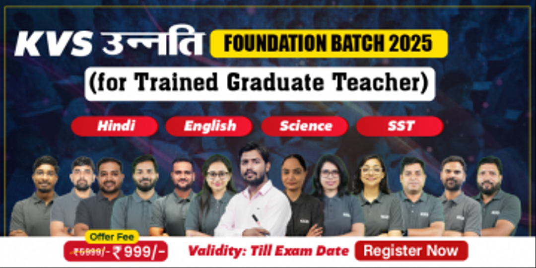 KVS उन्नति Foundation Batch 2025 (For TGT)