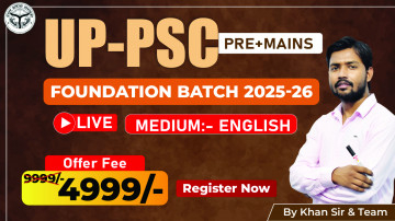 UP-PSC (Pre+ Mains) Foundation Batch 2026 English Medium