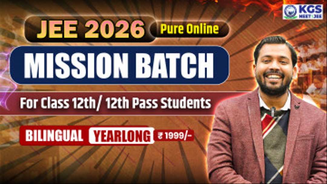 Class 12th/ 12th Pass MISSION BATCH JEE 2026 BILINGUAL