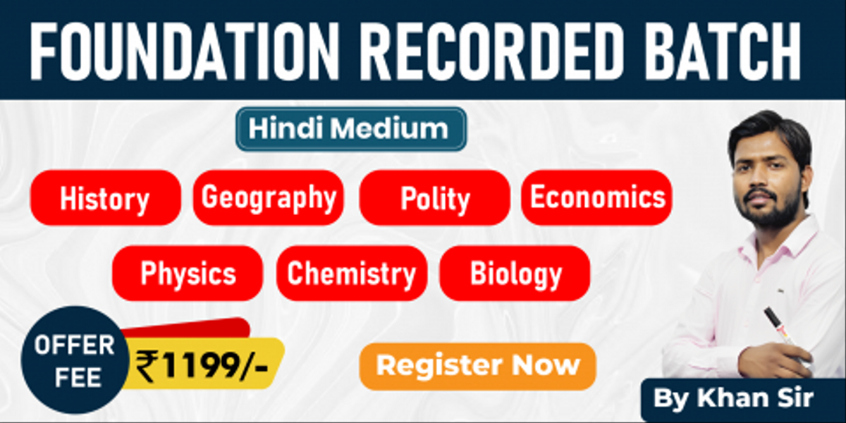 Foundation (Recorded Batch) by Khan Sir