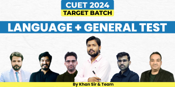 CUET (Language + G.T.) 2024 Target Batch