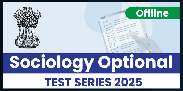 Sociology Optional Mains Test Series 2025 Offline (English Medium)