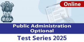 Public Administration Mains Test Series 2025