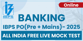 ALL INDIA FREE MOCK TEST-2025 BANK IBPS PO (PRE+MAINS)