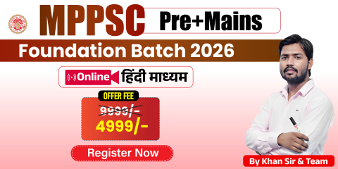 MPPSC (Prelims + Mains) Foundation Batch 2026