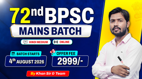 72nd BPSC Mains Batch (Hindi Medium)