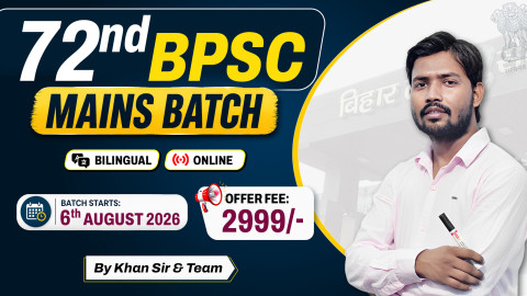72nd BPSC Mains Batch (Bilingual)