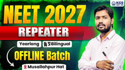 Repeater Batch Yearlong Musallahpur Hat Offline Bilingual Batch NEET 2027