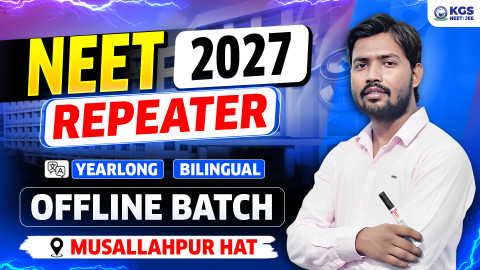 Repeater Yearlong Offline Bilingual Batch Musallahpur Hat NEET 2027