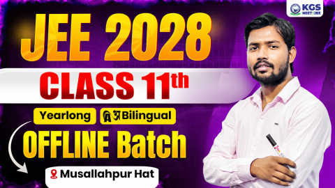 Class 11th Offline Yearlong Bilingual Batch Musallahpur Hat JEE 2028