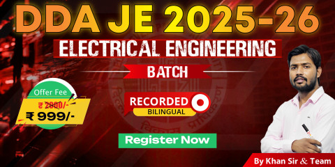 DDA JE Electrical Engineering Batch 2025-26 (RECORDED)
