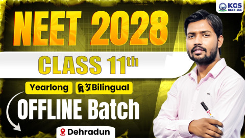 Class 11th Offline Yearlong Bilingual Batch Dehradun NEET 2028