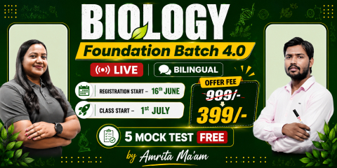 Biology Foundation Batch 4.0 by Amrita Ma’am