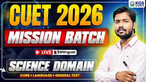 CUET 2026 Mission Batch (Science Domain)