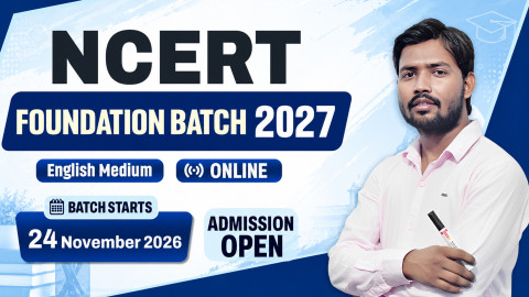 NCERT FOUNDATION BATCH 2027 (English Medium)