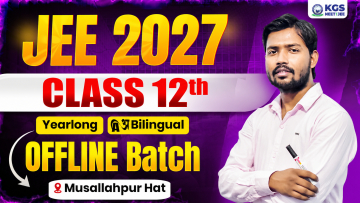 Class 12th Offline Yearlong Bilingual Batch - Musallahpur Hat  JEE 2027