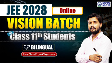 Class 11th VISION BATCH JEE 2028 BILINGUAL