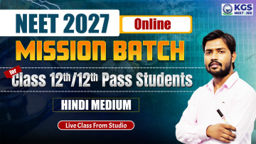 Class 12th/ 12th Pass MISSION BATCH NEET 2027 Hindi