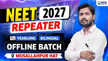 Repeater Yearlong Offline Bilingual Batch Musallahpur Hat NEET 2027