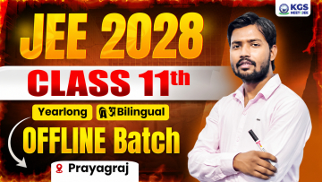 Class 11th Offline Yearlong Bilingual Batch Prayagraj JEE 2028