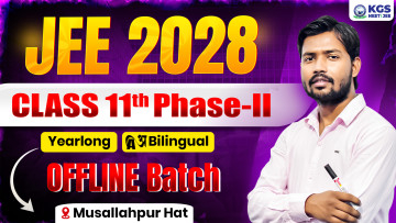 Class 11th Offline Yearlong Bilingual Batch - II Musallahpur Hat JEE 2028