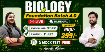 Biology Foundation Batch 4.0 by Amrita Ma’am