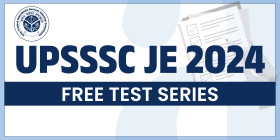 UPSSSC JE 2024 Free Test Series