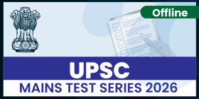 UPSC Mains Test Series 2026 (Offline)