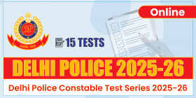 Delhi Police Constable Test Series 2025