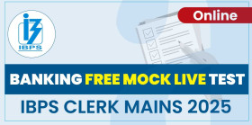 IBPS CLERK MAINS 2025 (All India Free Mock Test)