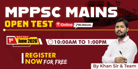MPPSC Mains Open Mock Test (G.S Paper-1)