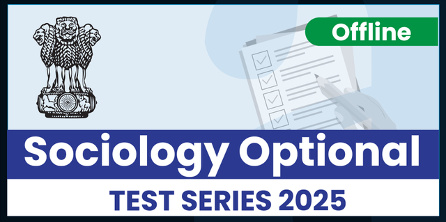 Sociology Optional Mains Test Series 2025 Offline (English Medium)