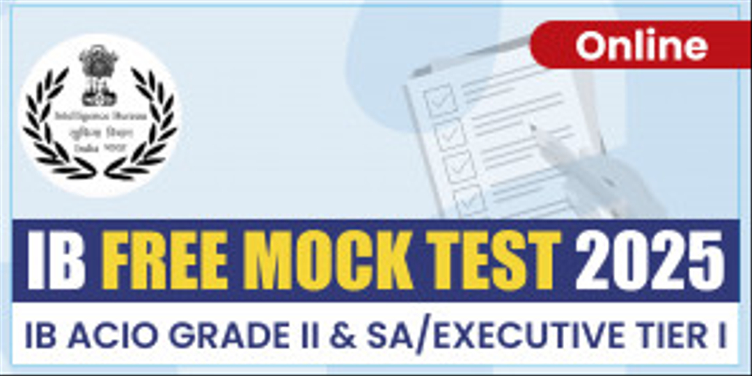 IB ACIO & SA/Executive Tier-I Open Mock 2025